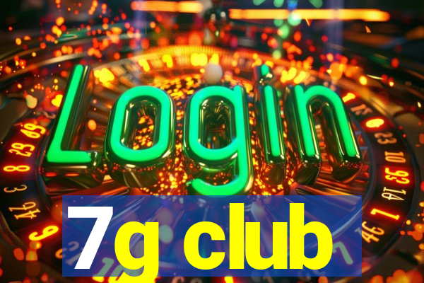 7g club